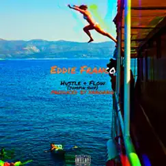 Hustle & Flow! - Single by Eddie Franco album reviews, ratings, credits