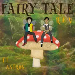 Fairy Tale (feat. Astrus*) - Single by Rev album reviews, ratings, credits