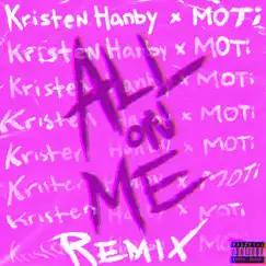 All On Me (MOTi Remix) [Extended Mix] Song Lyrics