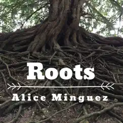 Roots - Single by Alice Minguez album reviews, ratings, credits