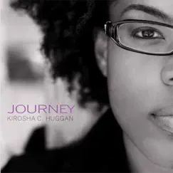 Journey by Kirosha C. Huggan album reviews, ratings, credits