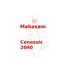 Cenozoic 2040 Song Lyrics