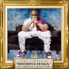 Distorted Design (feat. Amber Lee & Winston Ward) - Single by JVON LAWRENCE album reviews, ratings, credits