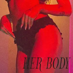 Her Body - Single by Nasty Cherry album reviews, ratings, credits