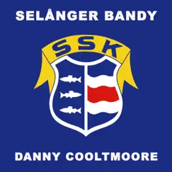 Selånger Bandy - Single by Danny Cooltmoore album reviews, ratings, credits