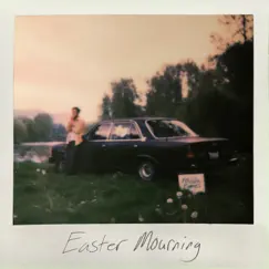 Easter Mourning Song Lyrics