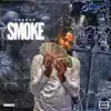 Smoke - Single album lyrics, reviews, download