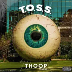 T.O.S.S. (feat. Vxin) - Single by Thoop album reviews, ratings, credits