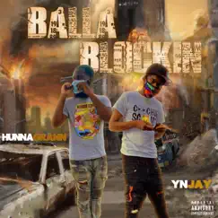 Balla Blockin' (feat. YN Jay) - Single by Hunna Grann album reviews, ratings, credits