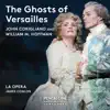The Ghosts of Versailles, Act I: They Wish They Could Kill Me (Live) song lyrics