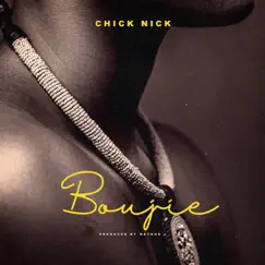 Boujie - Single by Chick Nick album reviews, ratings, credits