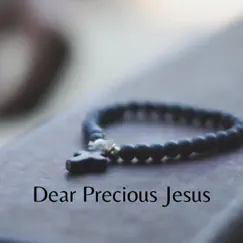 Dear Precious Jesus Song Lyrics
