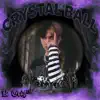 Crystal Ball - Single album lyrics, reviews, download