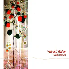 Fairest Floo'er by Karine Polwart album reviews, ratings, credits
