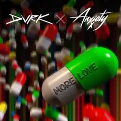 More Love - Single by Dvrk & Anxxiety album reviews, ratings, credits