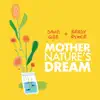 Mother Nature's Dream - Single album lyrics, reviews, download
