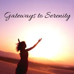 Gateways to Serenity: Meditations for Busy People by Julie Riviera, Harmony Green & Lynn Samadhi album reviews, ratings, credits