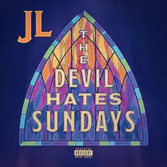 The Devil Hates Sundays by JL album reviews, ratings, credits