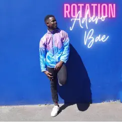 Rotation - Single by Adaro Bae album reviews, ratings, credits