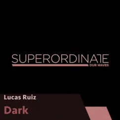 Darkj - EP by Lucas Ruiz album reviews, ratings, credits
