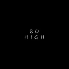 So High (feat. Young Sad, Wasted Berb & Young NBA) Song Lyrics
