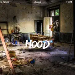 Hood (feat. Shakur & Flont) Song Lyrics