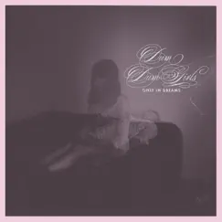 Only in Dreams by Dum Dum Girls album reviews, ratings, credits