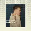 Louder - Single album lyrics, reviews, download