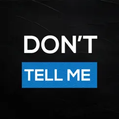 Don't Tell Me - Single by Emotionkontrolla album reviews, ratings, credits