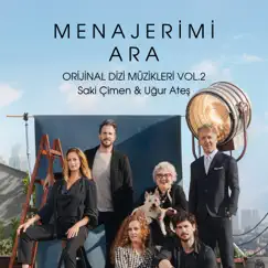 Menajerimi Ara, Vol.2 (Orijinal Dizi Müzikleri) by Saki Çimen & Uğur Ateş album reviews, ratings, credits