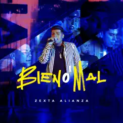 Bien o Mal - Single by Zexta Alianza album reviews, ratings, credits