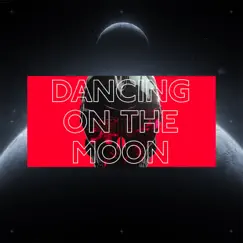 Dancing On the Moon - Single by Unknown Brain & Luke Burr album reviews, ratings, credits