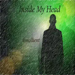 Inside My Head - Single by Emollient album reviews, ratings, credits