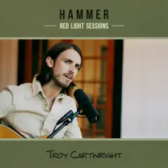 Hammer (Red Light Sessions) - Single by Troy Cartwright album reviews, ratings, credits