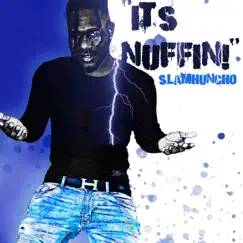 Slam Huncho Song Lyrics