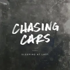 Chasing Cars - Single by Sleeping At Last album reviews, ratings, credits