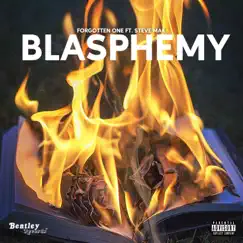 Blasphemy (feat. Steve Mak) Song Lyrics