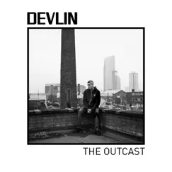 The Outcast by Devlin album reviews, ratings, credits