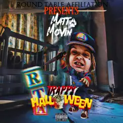 Trappy Halloween - Single by Matt Movin album reviews, ratings, credits