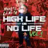 HighLifeOrNoLife, Vol. 1 album lyrics, reviews, download