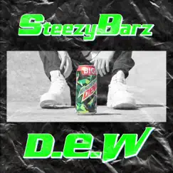 D.E.W - Single by Steezybarz album reviews, ratings, credits