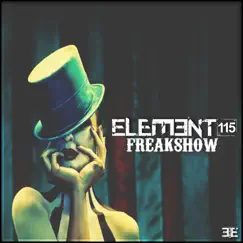Freakshow - Single by Element 115 album reviews, ratings, credits