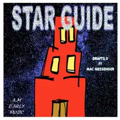 Star Guide (feat. Mac messenger) Song Lyrics