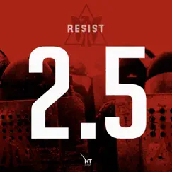 Resist 2.5 by Ninja Tracks album reviews, ratings, credits