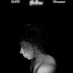Hollow - Single by DKD & Dreamer album reviews, ratings, credits