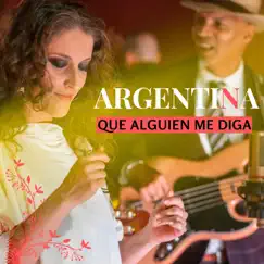 Que Alguien Me Diga - Single by Argentina album reviews, ratings, credits