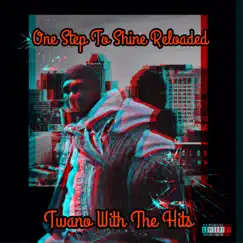 One Step to Shine Reloaded by Twano With the Hits album reviews, ratings, credits
