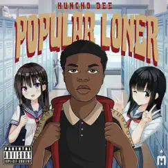 Popular Loner by Huncho Dee album reviews, ratings, credits
