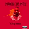 Punch in, Pt. 2 - Single album lyrics, reviews, download