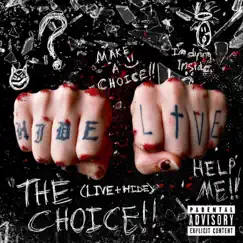 The Choice (Live or Hide) Song Lyrics